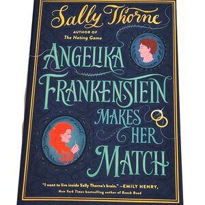 Angelika Frankenstein Makes Her Match by Sally Thorne Romance Fiction Book NEW